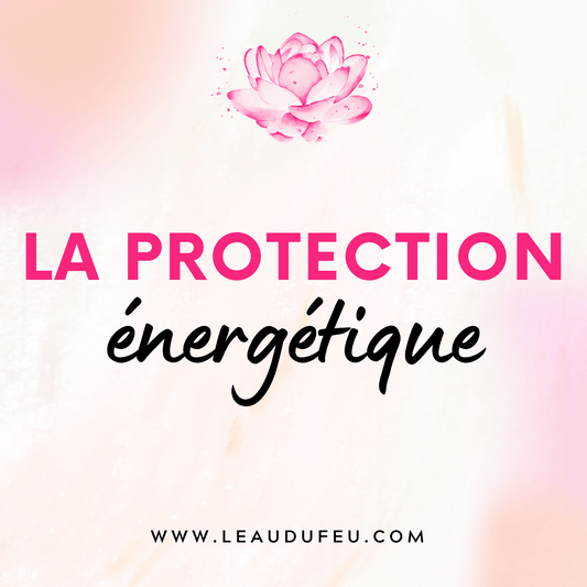Comment se protéger et préserver son énergie ?